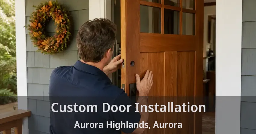 Custom Door Installation Aurora Highlands, Aurora - ON