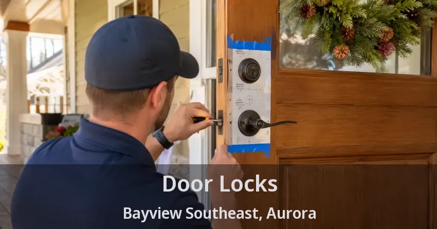 Door Locks Bayview Southeast, Aurora - ON