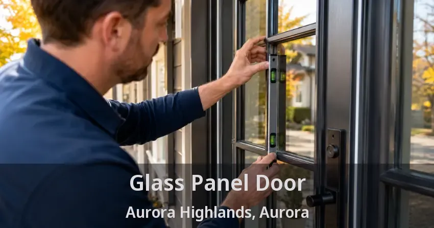Glass Panel Door Aurora Highlands, Aurora - ON