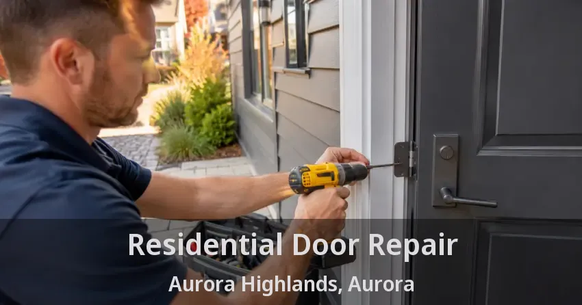 Residential Door Repair Aurora Highlands, Aurora - ON